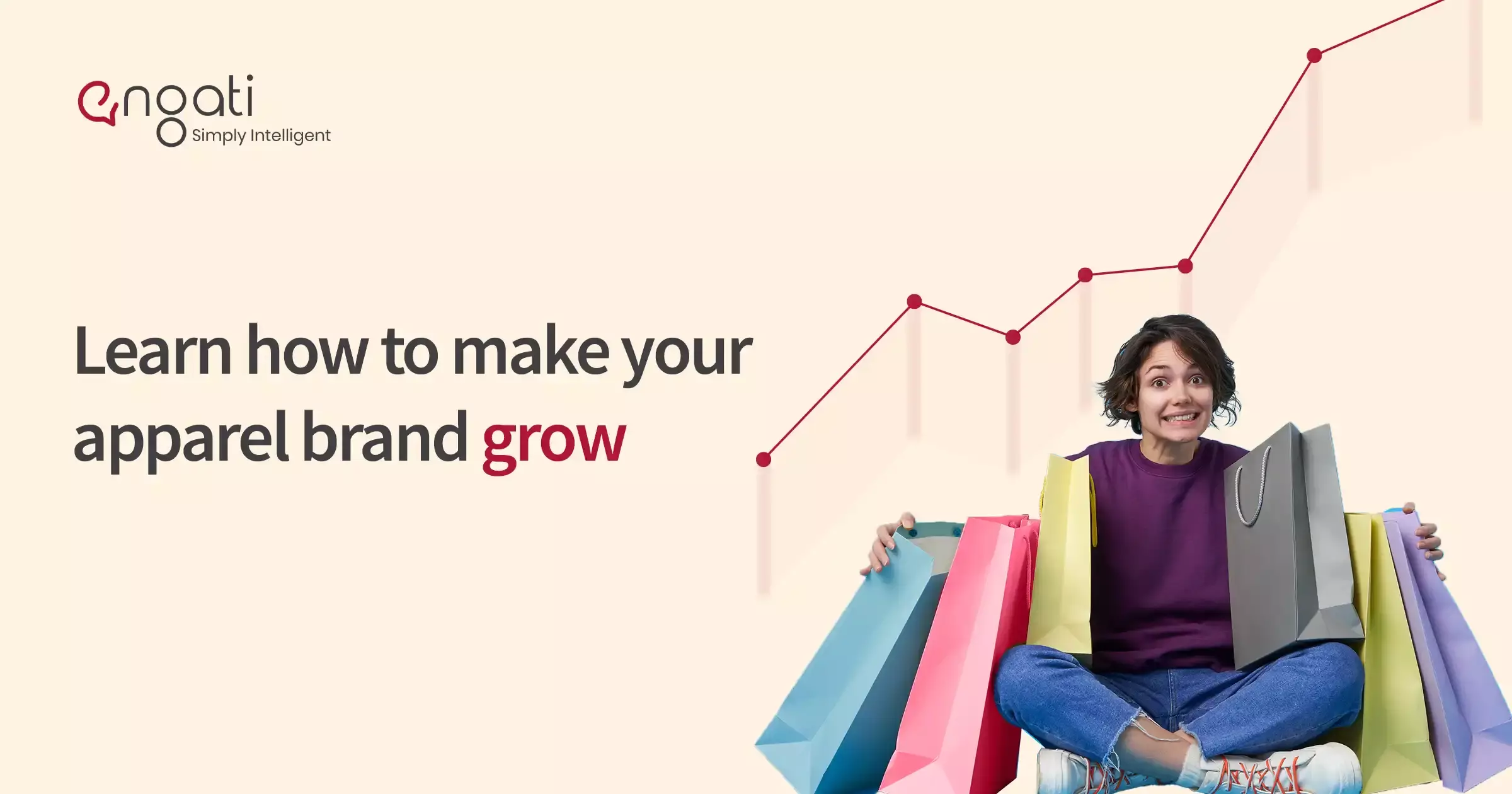 Learn how to make your apparel brand grow Engati